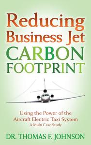 Reducing Business Jet Carbon Footprint Using the Power of the Aircraft Electric Taxi System