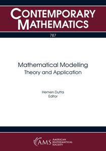Mathematical Modelling  Theory and Application