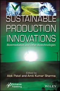 Sustainable Production Innovations Bioremediation and Other Biotechnologies
