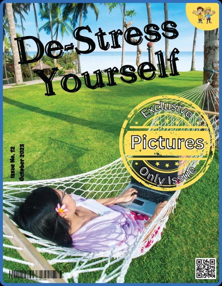 De-Stress Yourself - Issue 12 - October 2023 61971a569e646609f85c48a1317bcfac