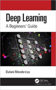 Deep Learning A Beginners' Guide