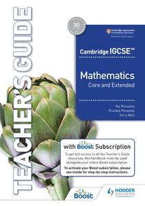 Cambridge IGCSE Core and Extended Mathematics Teacher’s Guide with Boost Subscription