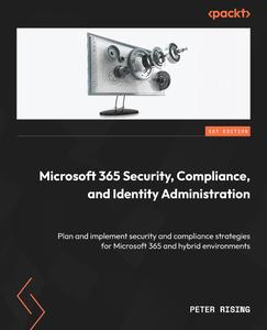 Microsoft 365 Security, Compliance, and Identity Administration Plan and implement security and compliance strategies