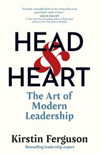 Head & Heart The Art of Modern Leadership