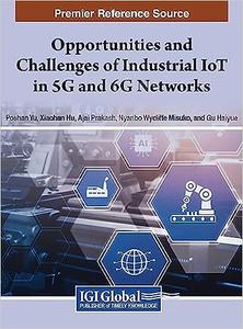 Industrial Applications of the Internet of Things and 5G and 6G Networks