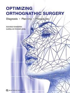 Optimizing Orthognathic Surgery Diagnosis, Planning, Procedures