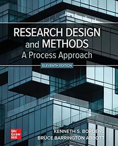 Research Design and Methods A Process Approach, 11th Edition