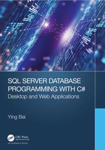 SQL Server Database Programming with C# Desktop and Web Applications