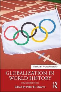 Globalization in World History (Themes in World History), 4th Edition