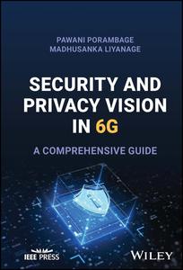 Security and Privacy Vision in 6G A Comprehensive Guide