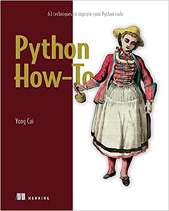 Python How-To 63 techniques to improve your Python code
