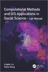 Computational Methods and GIS Applications in Social Science – Lab Manual