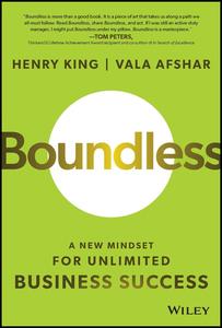 Boundless A New Mindset for Unlimited Business Success