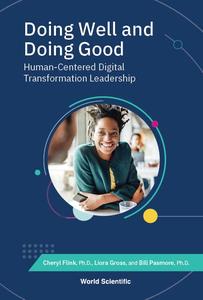 Doing Well And Doing Good Human–centered Digital Transformation Leadership