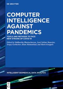 Computer Intelligence Against Pandemics Tools and Methods to Face New Strains of COVID–19