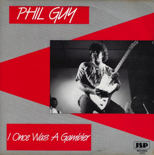 Phil Guy - I Once Was A Gambler [Vinyl-Rip] (1987) [lossless]