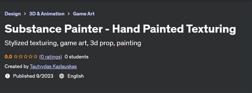 Substance Painter – Hand Painted Texturing