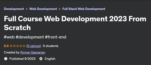 Full Course Web Development 2023 From Scratch