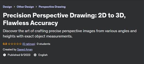 Precision Perspective Drawing 2D to 3D, Flawless Accuracy