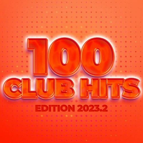 100 Club Hits - Edition 2023.2 (2023)