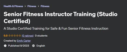 Senior Fitness Instructor Training (Studio Certified)