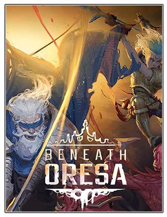 Beneath Oresa [v 1.0.9] (2023) PC | RePack от Chovka