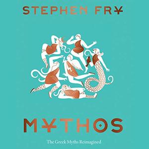 Mythos (Ancient Greek Mythology Book for Adults, Modern Telling of Classical Greek Myths Book)