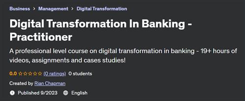 Digital Transformation In Banking – Practitioner