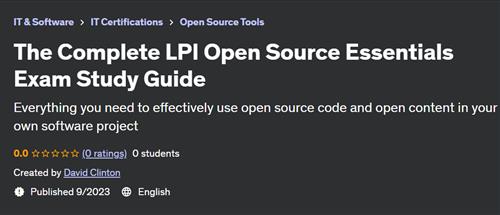 The Complete LPI Open Source Essentials Exam Study Guide