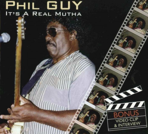 Phil Guy - It's A Real Mutha (2009) [lossless]