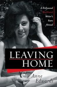 Leaving Home A Hollywood Blacklisted Writer’s Years Abroad