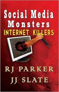 Social Media Monsters Internet Killers