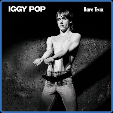 Iggy Pop - Rare Trax  2023