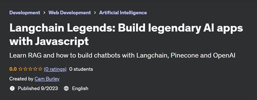 Langchain Legends – Build legendary AI apps with Javascript