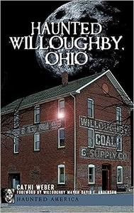 Haunted Willoughby, Ohio (Haunted America)
