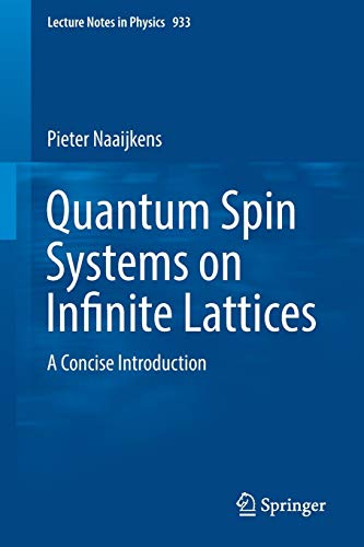 Quantum Spin Systems on Infinite Lattices A Concise Introduction