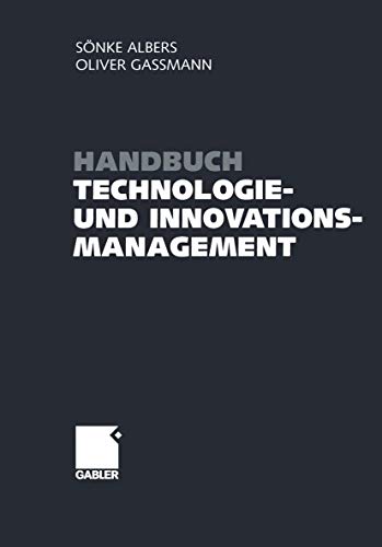 Handbuch Technologie– und Innovationsmanagement Strategie – Umsetzung – Controlling