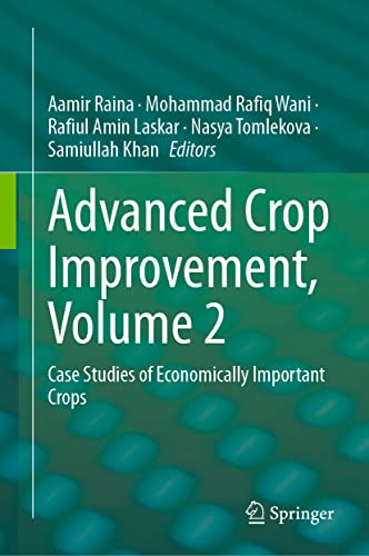 Advanced Crop Improvement, Volume 2 Case Studies of Economically Important Crops