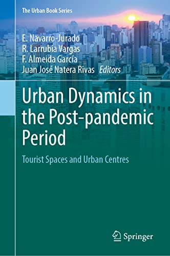 Urban Dynamics in the Post–pandemic Period Tourist Spaces and Urban Centres