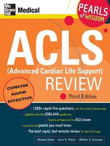ACLS (Advanced Cardiac Life Support) Review Pearls of Wisdom, Third Edition