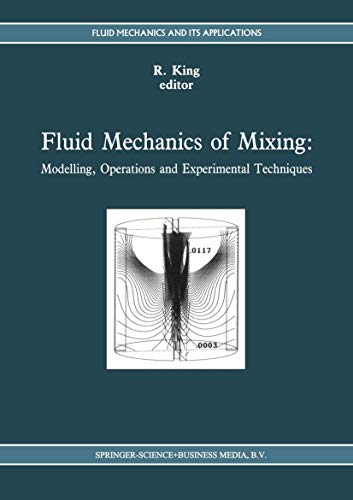 Fluid Mechanics of Mixing Modelling, Operations and Experimental Techniques