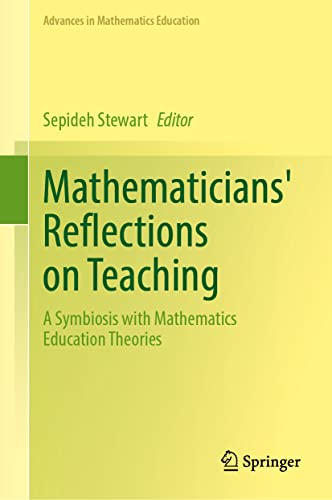 Mathematicians’ Reflections on Teaching A Symbiosis with Mathematics Education Theories