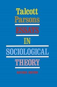 Essays in Sociological Theory