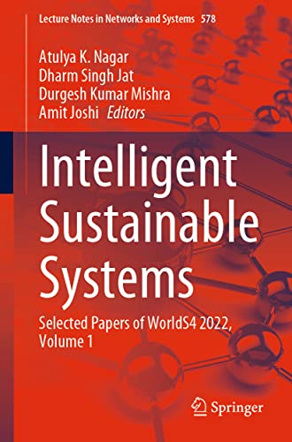 Intelligent Sustainable Systems Selected Papers of WorldS4 2022, Volume 1 
