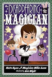 The Disappearing Magician (Magic Shop Series, 4)