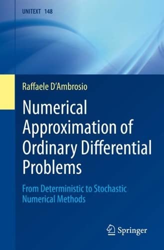 Numerical Approximation of Ordinary Differential Problems From Deterministic to Stochastic Numerical Methods