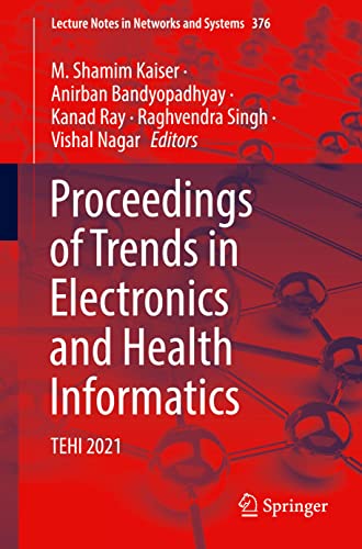 Proceedings of Trends in Electronics and Health Informatics TEHI 2021 