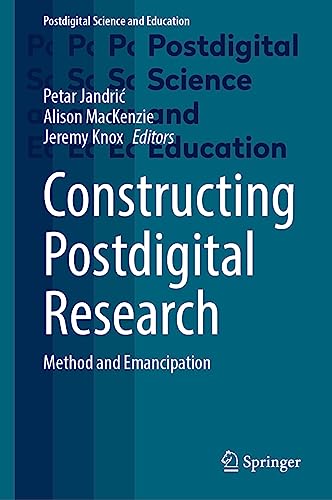 Constructing Postdigital Research Method and Emancipation