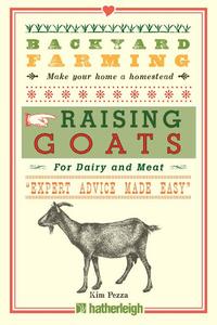 Backyard Farming Raising Goats For Dairy and Meat