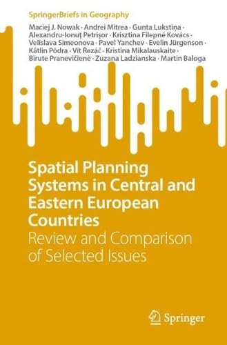 Spatial Planning Systems in Central and Eastern European CountriesReview and Comparison of Selected Issues
